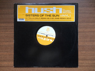 Музыкальная пластинка "Hush Feat. Andrea Britton ‎– Sisters Of The Sun" [Club Culture]