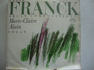 CESAR FRANCK ORGAN COMPOSITIONS MARIE CLAIRE ALAIN ORGAN