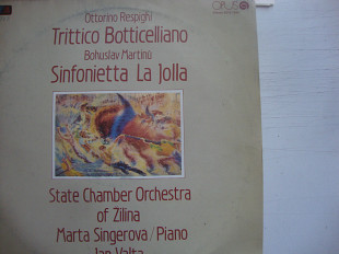 OTTORINO RESPIGHI TRITTICO BOTTICELLIANO / BOHUSLAV MARTINO SINFONIETTA LA JOLLA