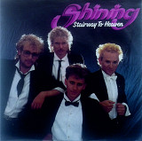 Shining - Stairway to Heaven \ Stay For A While