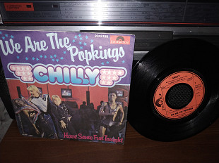 CHILLY ''ARE THE POPKINGS'''7'