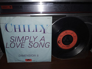 CHILLY ''SIMPLY A LOVE SONG'' '7'