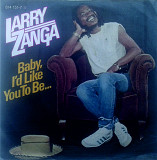Larry Zanga - Baby, I'd Like You to Be…