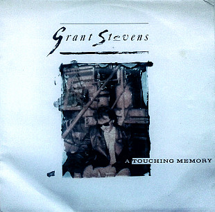 Grant Stevens - A Touching Memory \ The Love We Knew