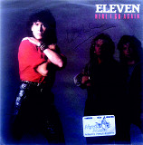 Eleven - Here I Go Again \ Show Me The Way