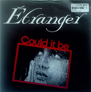 Etranger - Could it Be