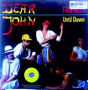 Dear John - Friends \ Until Dawn