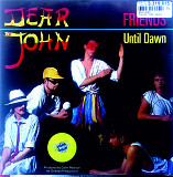 Dear John - Friends \ Until Dawn