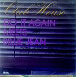 Club House - Do It Again Meets Billie Jean \ Infusion