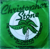 Christopher Stone - The Wind Will Change Tomorrow