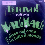 Bravo - Ruff Mix \ Disco-Base