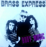 Brass Express - Body Music \ Ahaha