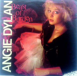 Angie Dylan - Beast Of Burden \ Anywhere In The World
