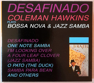 Coleman Hawkins - Desafinado. Фирменный диджипак, UK. 300гр.