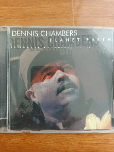 Dennis chambers planet earth