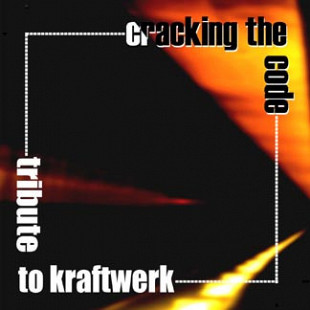Various – Cracking The Code: Tribute To Kraftwerk