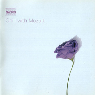 Wolfgang Amadeus Mozart - Chill With Mozart (2002) NM-