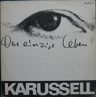 KARUSSEL «Das Einzige Leben» ℗1980