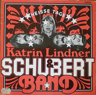 KATRIN LINDER & SCHUBERT «Band ‎– Heisse Tage» ℗1981