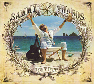 Sammy Hagar + The Wabos – Livin' It Up