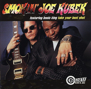 Smokin' Joe Kubek Featuring Bnois King – Take Your Best Shot