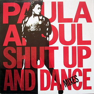 PAULA ABDUL «Shut Up And Dance (The Dance Mixes)» ℗1990