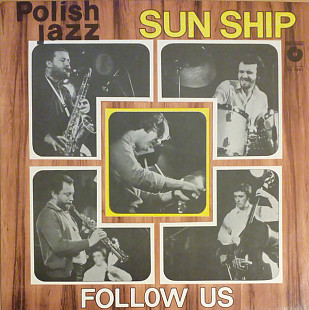 SUN SHIP «Follow Us» ℗1980