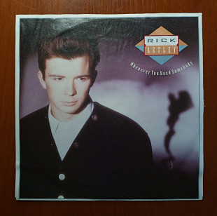 Rick Astley – Whenever You Need Somebody