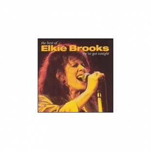 Elkie Brooks - We've Got Tonight - The Best Of Elkie Brooks (2000) NM-