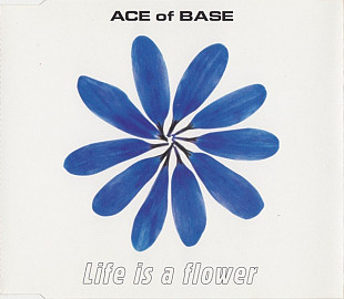 Ace Of Base - Life Is A Flower (1998) NM- Single