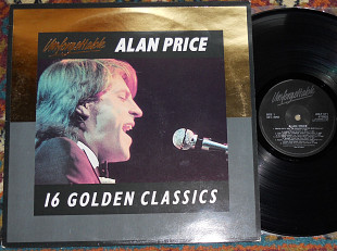 Alan Price – Unforgettable - 16 Golden Classics 1986 (UK) NM