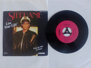 Stephanie Live your life- Fleur du. Mal. single