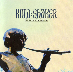 Kula Shaker (UK) – Pilgrim's Progress (2010)