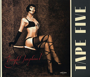 Tape Five 2010 - Tonight Josephine!