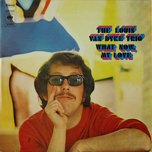 Louis Van Dyke Trio - What Now, My Love (1969) NM- Reissue