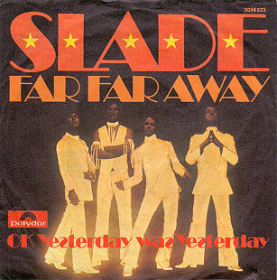 Slade - Far Far Away (1974) VG+ 7" 45 RPM Single