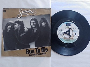 Smokie Run To Me -Look What Youre Doin single