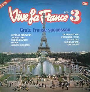 Various - Vive La France vol. 3 (Great France Success) (1979) NM- 2×LPs, Gatefold