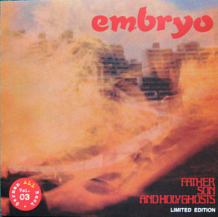 Embryo (Germany) – Father, Son And Holy Ghosts (1972/1999)