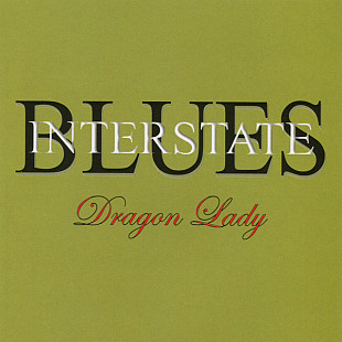 Interstate Blues – Dragon Lady