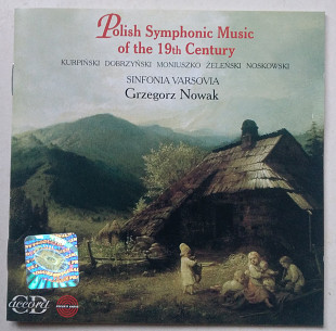 Sinfonia Varsovia, Grzegorz Nowak - Polish Symphonic Music Of The 19th Century CD фірмовий