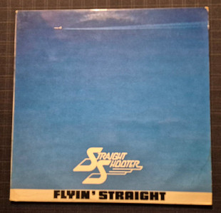 Straight Shooter 81 "Flyin' Straight" Germany, Vinyl Ex+