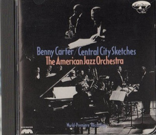 Benny Carter, American Jazz Orchestra* – Central City Sketches Japan EX