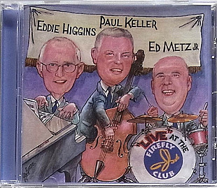 Eddie Higgins, Paul Keller, Ed Metz Jr. ‎– "Live" At The Firefly Club US Mint