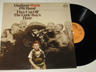 Пластинка Vladimir Misik, Etc Band ‎– They Cut Off The Little Boy's Hair / Prog Rock Acoustic (1982)