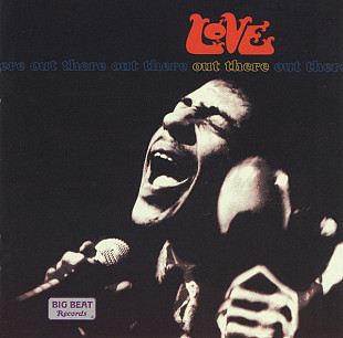 Love (USA) – Out There (1969/2003)