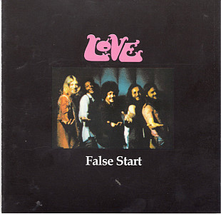 Love (USA) – False Start (1971/1991)