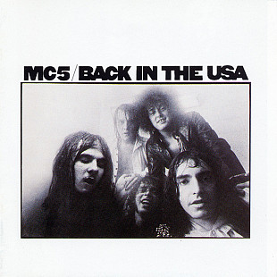 MC5 (USA) – Back In The USA (1970/1992)
