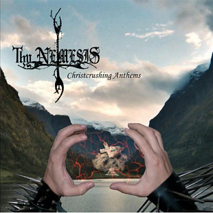 Thy Nemesis – Christcrushing Anthems ( CD-Maximum – CDM 0805-2370 )