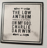 CD THE LOW ANTHEM 2009 Oh My God, Charlie Darwin (Germany)